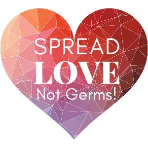 Spread love not germs printable